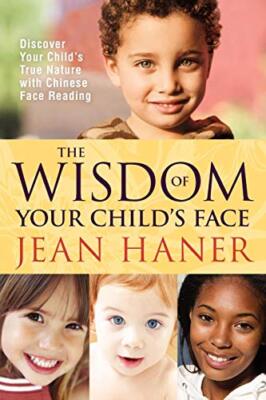 The Wisdom of Your Child's Face, Haner, Jean 9781401925345 Fast Free Shipping-,
