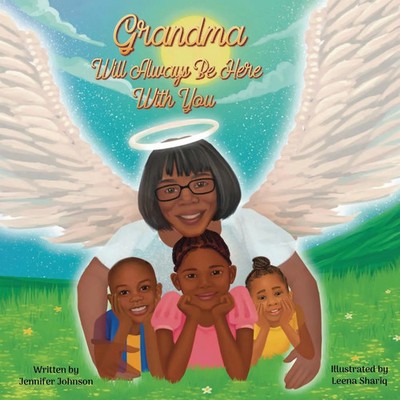 Jennifer Johnson | Grandma Will Always Be Here With You | Taschenbuch | Englisch