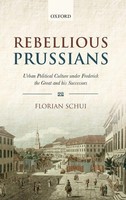 Rebellious Prussians C | Schui | Buch | Gebunden | Englisch | 2013 | Academic