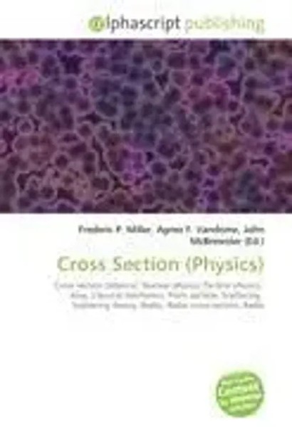 Frederic P. Miller (U. A.) | Cross Section (Physics) | Taschenbuch | Englisch-image
