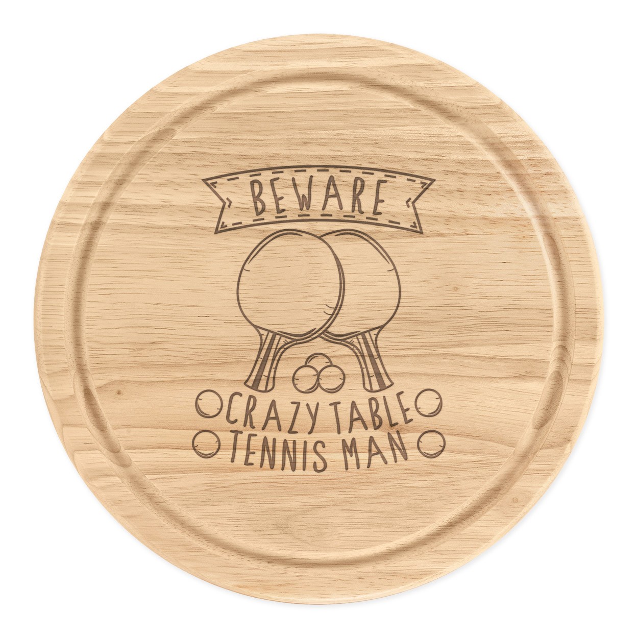 Beware Crazy Table Tennis Man Round Chopping Cheese Board Ping Pong Funny