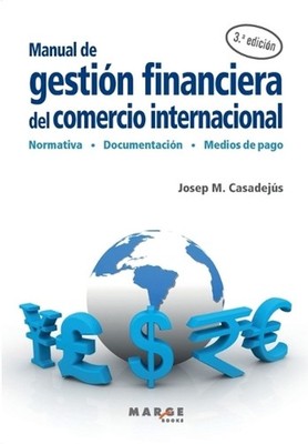 Manual de gestin financiera del comercio internacional by Josep M. Casadej?s (Sp