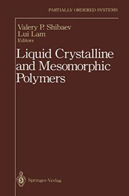 Liquid Crystalline and Mesomorphic Polymers                                    