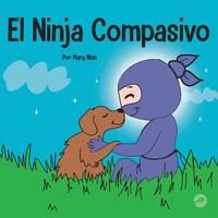 Mary Nhin | El Ninja Compasivo | Taschenbuch | Spanisch (2022)