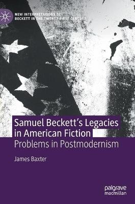 Samuel Becketts Vermächtnisse in der amerikanischen Fiktion - 9783030815714