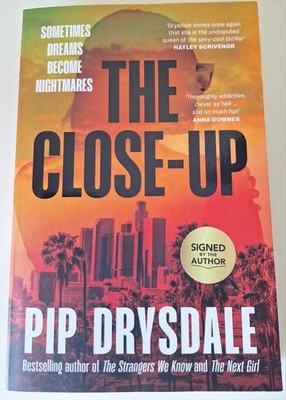 SIGNED COPY of The Close Up Pip Drysdale (2024) - Large Paperback - Free  