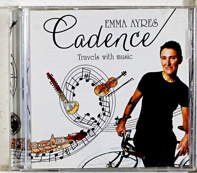 Emma Ayres - Cadence: Travels with Music (CD 2014)