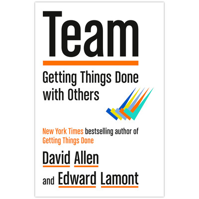 Team: Getting Things Done with Others by David Allen 2024 Paperback New