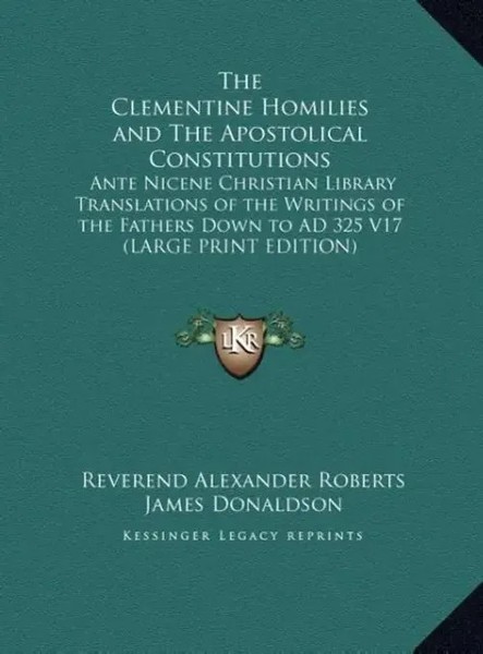 Reverend Alexander Roberts (U. A.) | The Clementine Homilies And The...-image