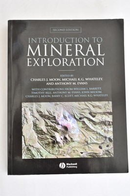 Introduction to Mineral Exploration by Timothy Bell (2006,  Paperback,  2nd Ed.)