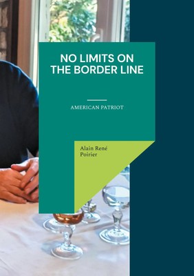 Alain René Poirier | No Limits On The Border Line | Taschenbuch | Französisch