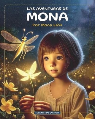 Las Aventuras de Mona by Mona Liza Paperback Book