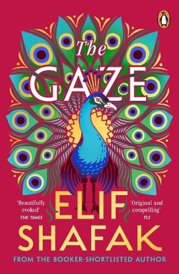 Elif Shafak The Gaze (Taschenbuch)