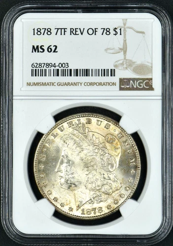 1878 7TF REV Of 78 Morgan Silver Dollar NGC MS 62