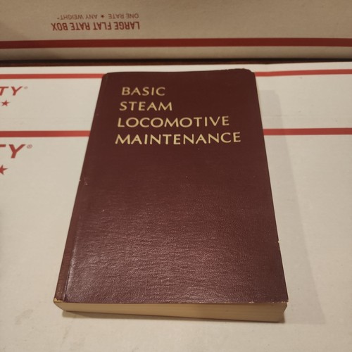Basic Steam Locomotive Maintenance by D. C. Buell Rail Heritage 1980 Book