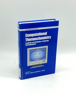 Computational Thermochemistry Prediction and Estimation of Molecular