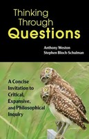 Thinking Through Questions | Anthony Weston (U. A.) | Englisch | Taschenbuch