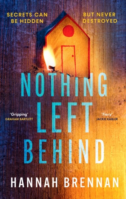 Nothing Left Behind by Hannah Brennan (Paperback Book)