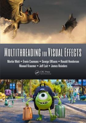 Multithreading for Visual Effects, Hardcover by Watt, Martin; Coumans, Erwin;...