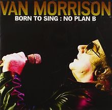 Born to Sing: No Plan B von Morrison,Van | CD | Zustand sehr gut