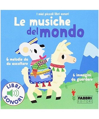 Le musiche del mondo. I miei piccoli libri sonori, Paule Du Bouchet