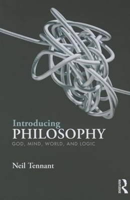 Introducing Philosophy: God, Mind, Wo..., Tennant, Neil