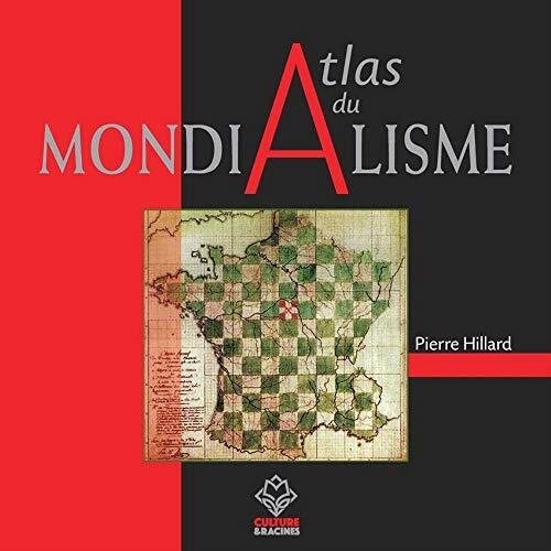 The Atlas of Globalism, by Pierre Hillard NEW - Picture 1 of 1