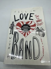 Advanced Fell in Love with a Band: The Story of The Whit... by Handyside, Chris
