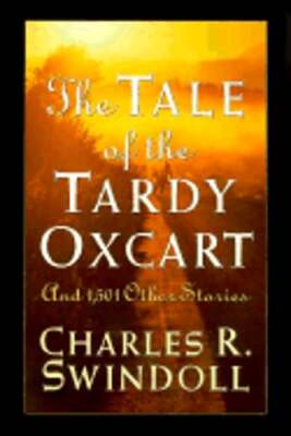 The Tale of the Tardy Ox Cart: An Anthology of Stories, Anecdotes, Humor and