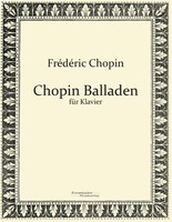 Chopin Balladen FréDéRic Chopin