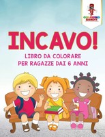 Coloring Bandit | Incavo! | Taschenbuch | Italienisch (2017) | Coloring Bandit