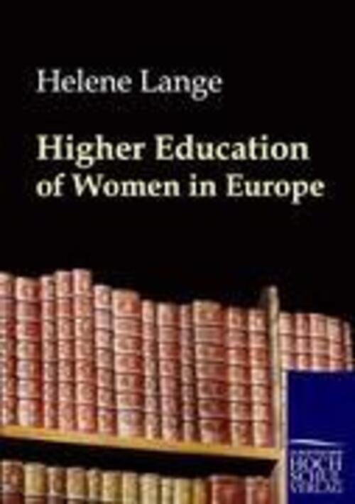 Thumbnail - Helene Lange | Higher Education Of Women In Europe | Taschenbuch |