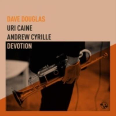 DAVE DOUGLAS. URI CAINE. ANDREW CYRILLE: DEVOTION - CD *BRAND NEW*