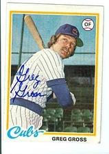 Greg Gross autographed baseball card (Chicago Cubs) 1978 Topps #397