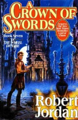 A Crown of Swords (The Wheel of Time, Book 7) - Hardcover - GOOD