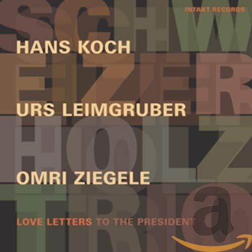 Schweizer Holz Trio Love Letters President (CD)