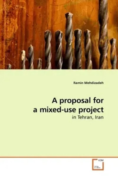 Ramin Mehdizadeh | A Proposal For A Mixed-Use Project | Taschenbuch | Englisch-image