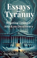 Jim Vincent | Essays On Tyranny | Taschenbuch | Englisch (2025) | Vincent Press