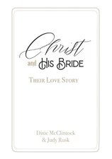 Dixie McClintock Judy Rusk Christ and His Bride (Paperback) (UK IMPORT)