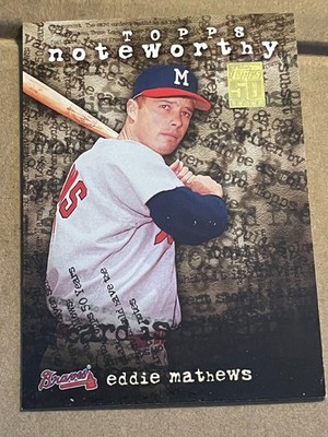 2001 TOPPS - NOTEWORTHY INSERT - EDDIE MATHEWS BRAVES #TN41