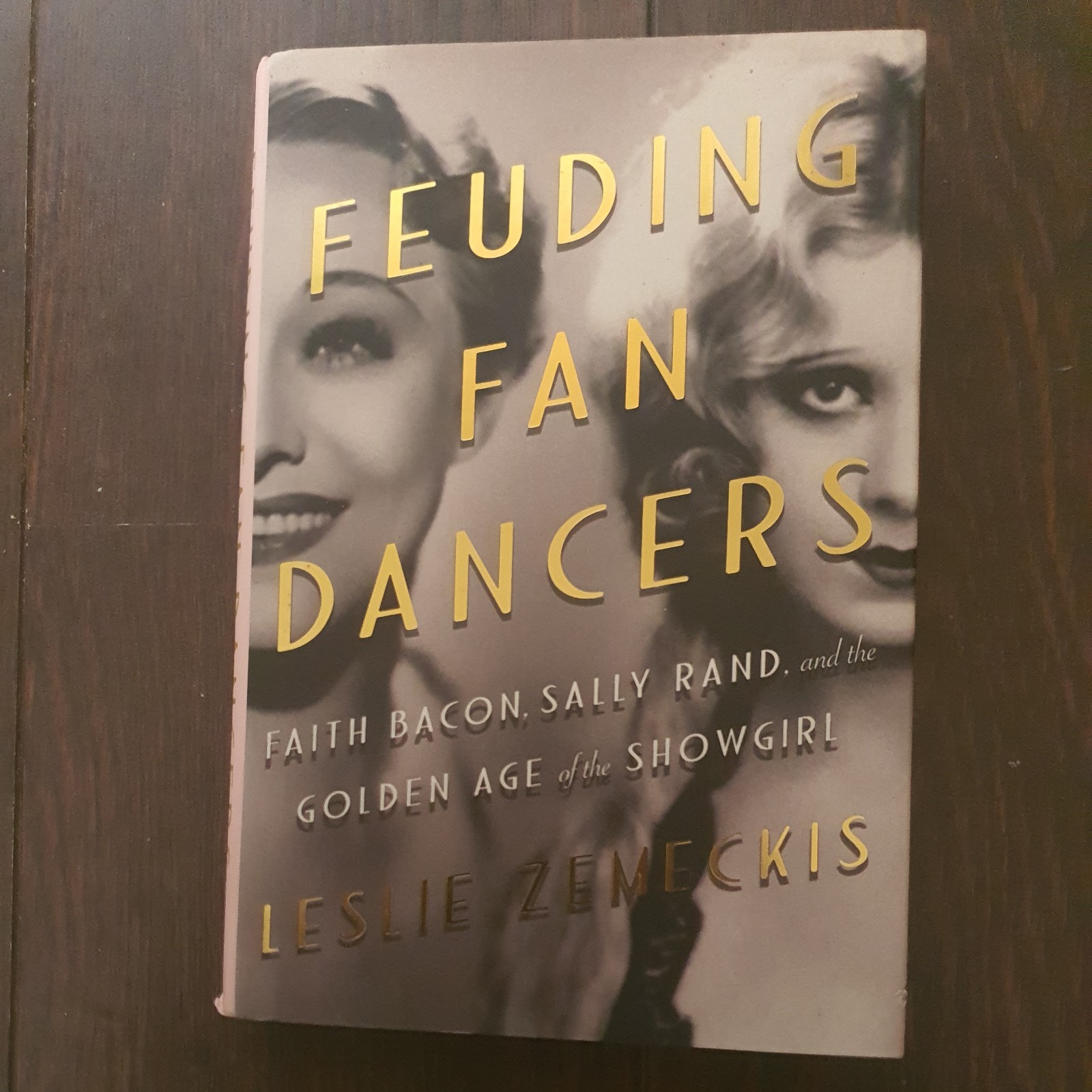 Feuding Fan Dancers: Faith Bacon, Sally Rand, and the Golden Age of the Showgirl