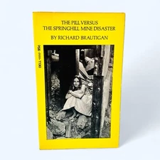 The Pill Versus the Springhill Mine Disaster by R. Brautigan VTG Paperback 1973