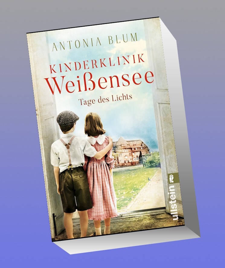 Kinderklinik Weißensee - Tage Des Lichts Antonia Blum