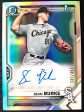 2021 Bowman Chrome 1st CDA-SBU SEAN BURKE Refractor Auto SP /499 White Sox