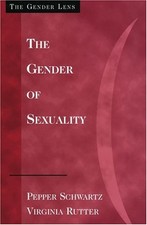 The Gender of Sexuality: Exploring Sexual Possibilities (Gender Lens Series) by