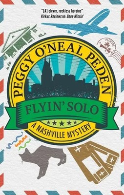 Peggy O'Neal Peden | Flyin' Solo | Buch | Englisch (2022) | A Nashville Mystery