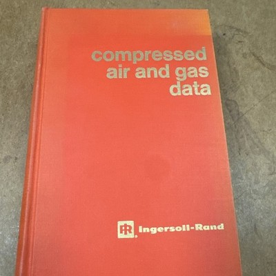 Compressed Air Gas Data 2nd Edition 1971 Ingersoll Rand Handbook Charles Gibbs