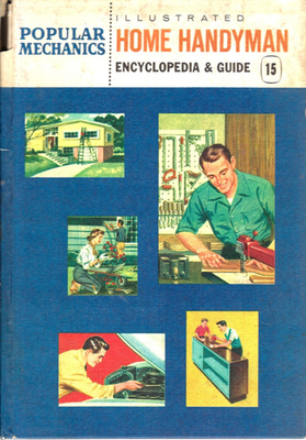 #ad 1961 Popular Mechanics Home Handyman Encyclopedia and Guide Volume 15 Vintage $4.25