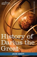 Jacob Abbott | History Of Darius The Great | Taschenbuch | Englisch (2009)