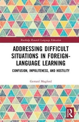 Addressing Difficult Situations in Foreign-Language Learning: Confusion, Impolit